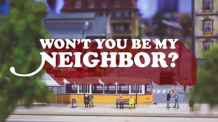 An image of mass transit, and neighbors, with a question, "Won't you be my neighbor?"