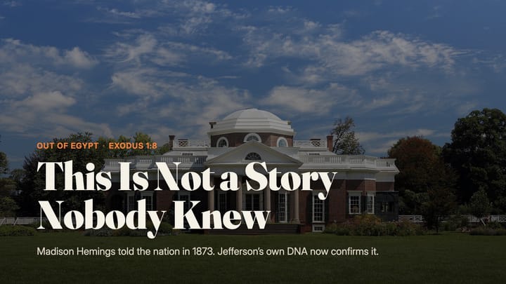 Title card reading "This Is Not a Story Nobody Knew" over the west front of Monticello